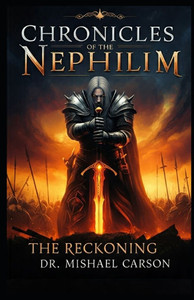Chronicles of the Nephilim: The Reckoning Chronicles of the Nephilim: The Reckoning