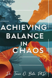 Achieving Balance In Chaos