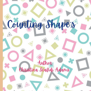 Counting Shape's: Counting Shape's Early Learning Counting Shape's: Counting Shape's Early Learning