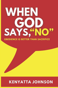When God Says, "No!"