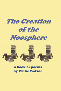 The Creation of the Noosphere The Creation of the Noosphere