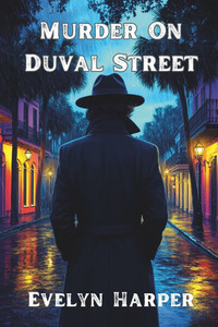 Murder on Duval Street: An Isla Marlow Mystery Murder on Duval Street: An Isla Marlow Mystery