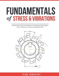 Fundamentals of Stress and Vibration