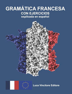 GRAMÁTICA FRANCESA CON EJERCICIOS explicada en español