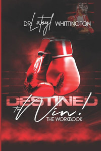 Destined To Win!: The Workbook