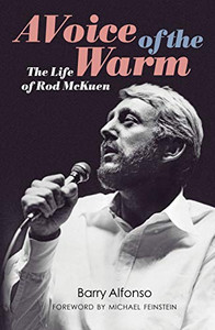 A Voice Of The Warm: The Life Of Rod Mckuen