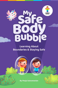 My Safe Body Bubble: Learning About Boundaries & Staying Safe
