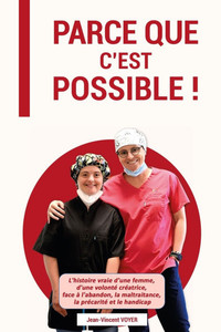 Parce que c'est possible ! Parce que c'est possible !