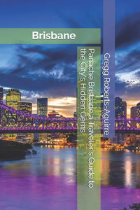Panache Brisbane a Traveler's Guide to the City's Hidden Gems Panache Brisbane a Traveler's Guide to the City's Hidden Gems