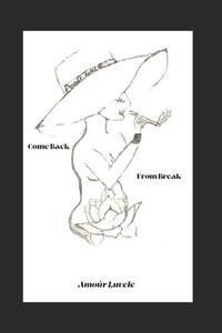 Come Back From Break: Poems Come Back From Break: Poems