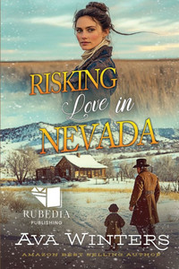 Risking Love in Nevada: A Western Historical Romance Book Risking Love in Nevada: A Western Historical Romance Book