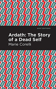 Ardath: The Story Of A Dead Self (Mint Editions)