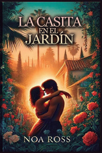 La casita en el jardín La casita en el jardín