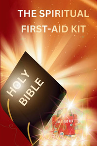The Spiritual First Aid Kit The Spiritual First Aid Kit