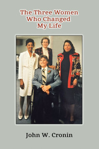 The Three Women Who Changed My Life The Three Women Who Changed My Life