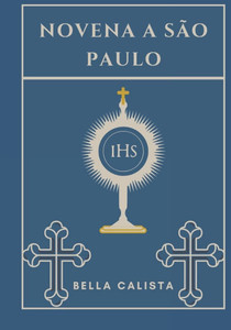 Novena a São Paulo Novena a São Paulo