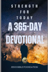 Strength for Today: A 365-Day Devotional Strength for Today: A 365-Day Devotional