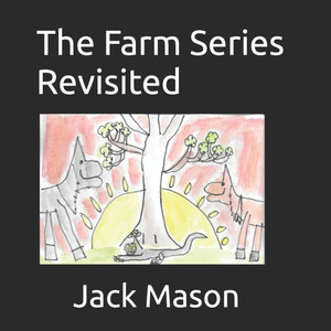 The Farm Series Revisited: The Farm Series Revisited The Farm Series Revisited: The Farm Series Revisited