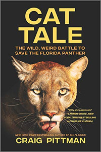 Cat Tale: The Wild, Weird Battle To Save The Florida Panther