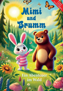 Mimi und Brumm: Ein Abenteuer im Wald Mimi und Brumm: Ein Abenteuer im Wald