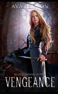 Vengeance: A Shifter versus Demon Romantasy Vengeance: A Shifter versus Demon Romantasy