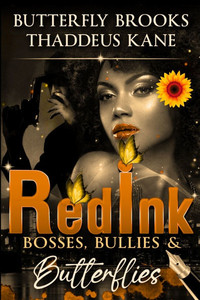 Red Ink: Bosses, Bullies, & Butterflies Red Ink: Bosses, Bullies, & Butterflies
