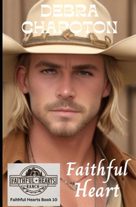 Faithful Heart: Christian Cowboy Romance Faithful Heart: Christian Cowboy Romance