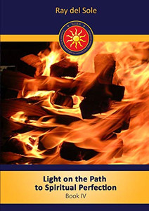 Light on the path to spiritual perfection - Book IV