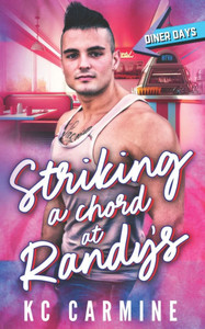 Striking a Chord at Randy's: An Opposites Attract Romance Striking a Chord at Randy's: An Opposites Attract Romance