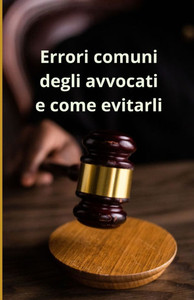 Errori comuni degli avvocati e come evitarli