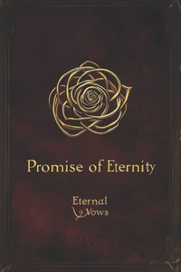 Eternal Vows: Promise of Eternity Eternal Vows: Promise of Eternity