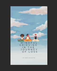 Mindful Grieving In The Journey Of Loss