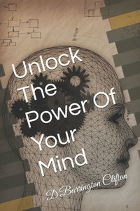 Unlock The Power Of Your Mind Unlock The Power Of Your Mind