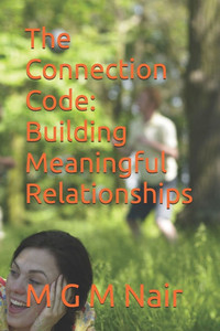 The Connection Code: Building Meaningful Relationships The Connection Code: Building Meaningful Relationships