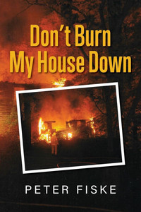 Don't Burn My House Down