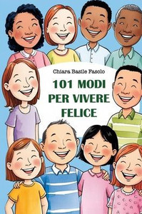 101 modi per vivere felice
