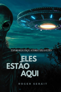 Eles Estão Aqui - 9798309610105 Eles Estão Aqui - 9798309610105