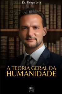 A Teoria Geral Da Humanidade