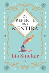 De repente una mentira De repente una mentira