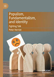 Populism, Fundamentalism, And Identity: Fighting Talk
