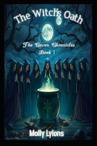 The Witch's Oath: The Coven Chronicles
