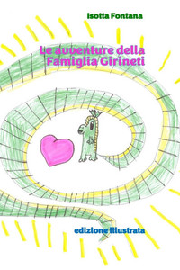 Le avventure della Famiglia Girineti: edizione illustrata