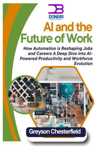 AI and the Future of Work: How Automation is Reshaping Jobs and Careers A Deep Dive into AI-Powered Productivity and Workforce Evolution AI and the Future of Work: How Automation is Reshaping Jobs and Careers A Deep Dive into AI-Powered Productivity and Workforce Evolution