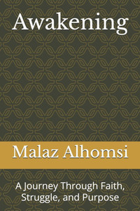 Awakening: A Journey Through Faith, Struggle, and Purpose Awakening: A Journey Through Faith, Struggle, and Purpose