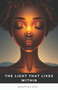 The Light That Lives Within The Light That Lives Within