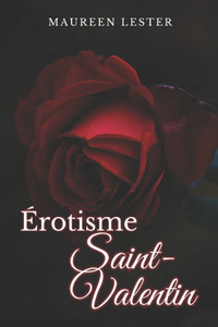 Érotisme Saint-Valentin Érotisme Saint-Valentin
