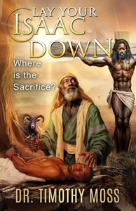 Lay Your Isaac Down: Where is the sacrifice?