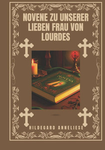 Novene zu Unserer Lieben Frau von Lourdes