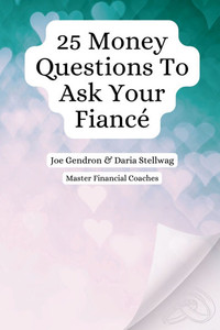 25 Money Questions To Ask Your Fiancé 25 Money Questions To Ask Your Fiancé