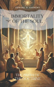 Immortality of the Soul: The Birth of the Doctrine